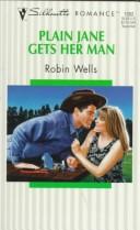 Cover of: Plain Jane Gets Her Man by Wells