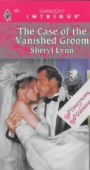 Cover of: Case Of The Vanished Groom (Honeymoon Hideaway)