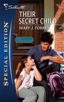 Cover of: Their Secret Child (Silhouette Special Edition)