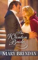 Cover of: The Wanton Bride by Mary Brendan