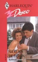 Cover of: Secretos De Pasion (Secrets Of Passion) (Deseo, 273)