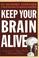 Cover of: Keep Your Brain Alive