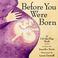 Cover of: Before you were born