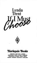 Cover of: If I Must Choose by Lynda Trent