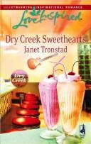Cover of: Dry Creek Sweethearts (Dry Creek Series #12) (Love Inspired #439)