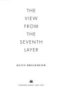 Cover of: The View from the Seventh Layer