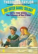 Cover of: Into the Wind: The Odyssey of Ben O'Neal (The Outer Banks Trilogy)