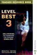 Level best 3 : delivering the framework for teaching English. Teacher resource book