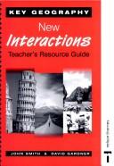 Key geography new interactions. Teacher's resource guide