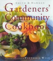 Cover of: Smith & Hawken: The Gardeners' Community Cookbook