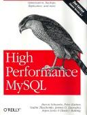 Cover of: High Performance MySQL by Baron Schwartz, Peter Zaitsev, Vadim Tkachenko, Jeremy Zawodny, Derek Balling, Arjen Lentz