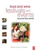 Cover of: Food and Wine Festivals and Events Around the World: Development, management and markets
