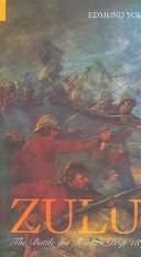 Zulu! : the battle for Rorke's Drift 1879