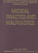 Medical practice and malpractice