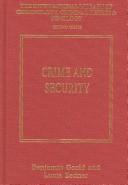 Cover of: Crime And Security (International Library of Criminology, Criminal Justice and Penology - Second Series)