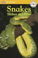 Cover of: Snakes Slither and Hiss (DK READERS)