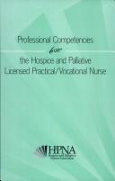 Cover of: Professional Competencies for the Hospice and Palliative Licensed Practical/Vocational Nurse