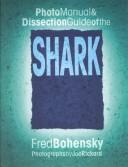 Cover of: Photo Manual and Dissection Guide of the Shark