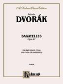 Cover of: Bagatelles, Opus 47: For Two Violins, Cello and Piano (Or Harmonium) (Kalmus Classic Editions)