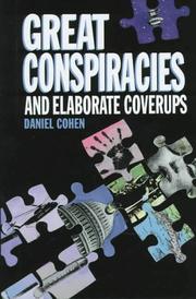 Great Conspiracies and Elaborate Coverups Daniel Cohen