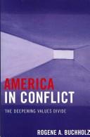 America in conflict : the deepening values divide