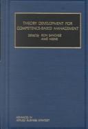 Cover of: Advances in Applied Business Strategy, Volume 6 : Theory Development of Competence-based Management (Advances in Applied Business Strategy)