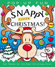 Cover of: Snappy little Christmas: pop-up fun : get ready for the best Christmas ever!