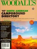 Cover of: Woodall's '97 North American Campground Directory: The Complete Guide to Campgrounds, Rv Parks, Service Centers & Attractions (Serial)