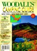 Cover of: Woodall's Camping Guide: New York & New England 1997 : Complete Guide to Campgrounds & Rv Parks, Service Centers & Attractions (Woodall's Camping Guide)