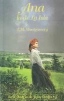 Cover of: Ana, la de la isla by Lucy Maud Montgomery