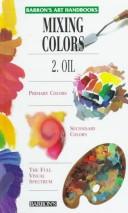 Cover of: Mixing Colors: 2. Oil
