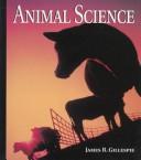 Animal science anatomy and physiology by Kathleen E Colverson