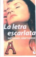Cover of: Letra Escarlata/Scarlet Letter by Nathaniel Hawthorne