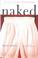 Cover of: Naked