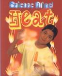 Cover of: Heat (Science Alive!)