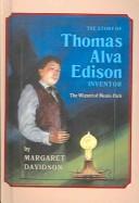Cover of: Story of Thomas Alva Edison by Margaret Davidson