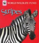 Cover of: Stripes (World Wildlife Fund)