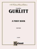 Cover of: Gurlitt A First Book (Kalmus Edition)