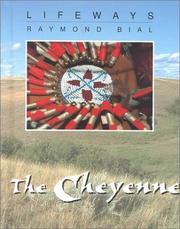 The Cheyenne by Raymond Bial