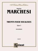 Cover of: Twenty-four Vocalises for Soprano, Op. 3: Kalmus Edition