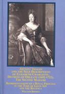 Cover of: Artists  Images and the Self-descriptions of Elisabeth Charlotte, Duchess of Orleans (1652-1722), the Second Madame: Representations of a Royal Princess in the Time of Louis XIV and the Regency