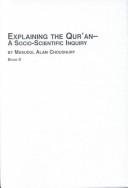 Cover of: Explaining the Qurʾan: a socio-scientific inquiry