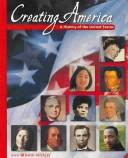 Cover of: Creating America: A History of the United States