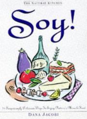 Cover of: The natural kitchen: soy! : 75 delicious ways to enjoy nature's miracle food