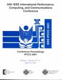 Cover of: Conference Proceedings of the 2001 IEEE International Performance, Computing, and Communications Conference