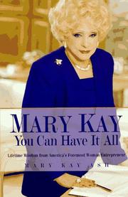 Cover of: Mary Kay: You Can Have It All by Mary Kay Ash