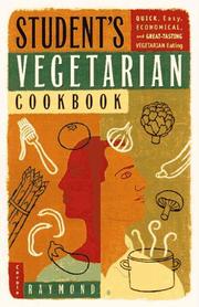 Cover of: Student's vegetarian cookbook: quick, easy, cheap, and tasty vegetarian recipes