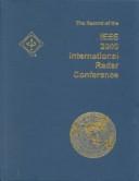 Cover of: record of the IEEE 2000 International Radar Conference: held at Hilton Alexandria Mark Center, 5000 Seminary Road, Alexandria, VA 22311, May 7-12, 2000
