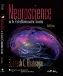 Neuroscience for the Study of Communicative Disorders by Subhash C Bhatnagar