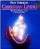 Cover of: Path Through Christian Living by John Powell